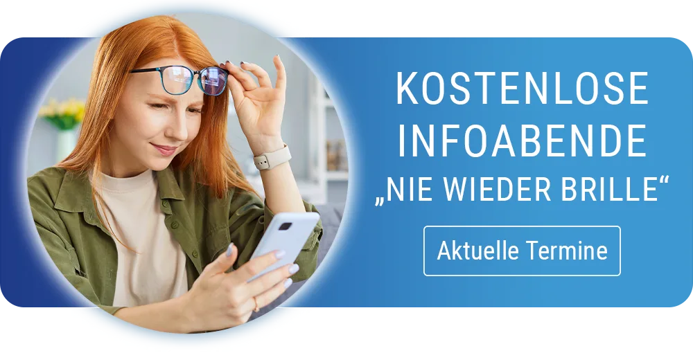 Einladung zu unseren kostenlosen Infoabenden zum Thema NIE WIEDER BRILLE